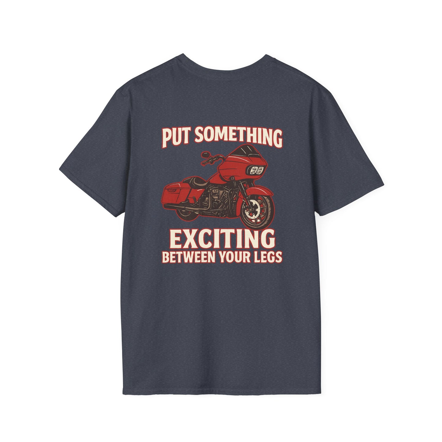 Put Something Exciting Between Your Legs T-Shirt Women's 1 Purchase = 1 Entry