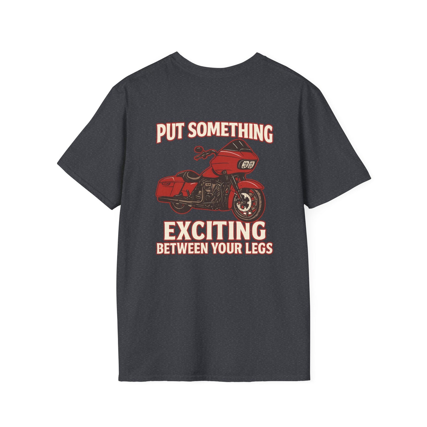 Put Something Exciting Between Your Legs T-Shirt Women's 1 Purchase = 1 Entry