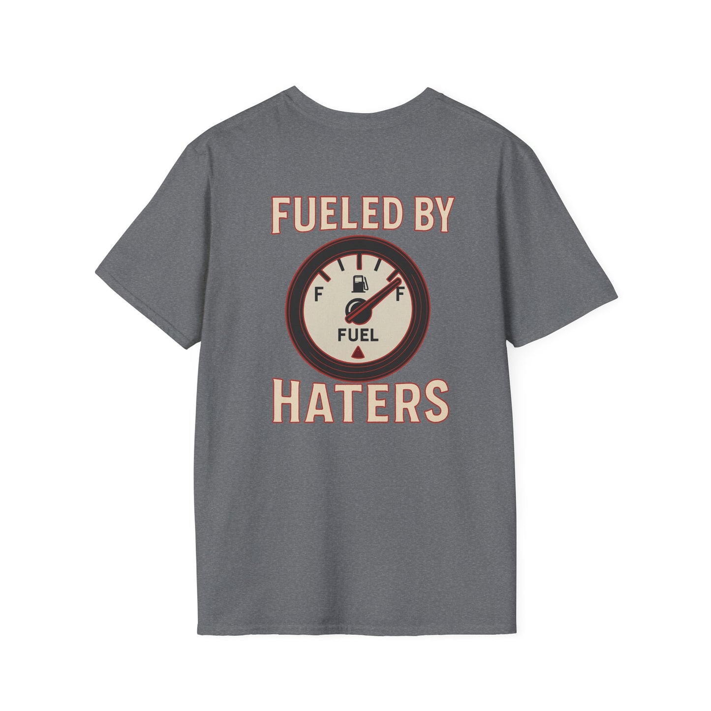 Fueled By Haters T-Shirt Women's 1 Purchase = 1 Entry