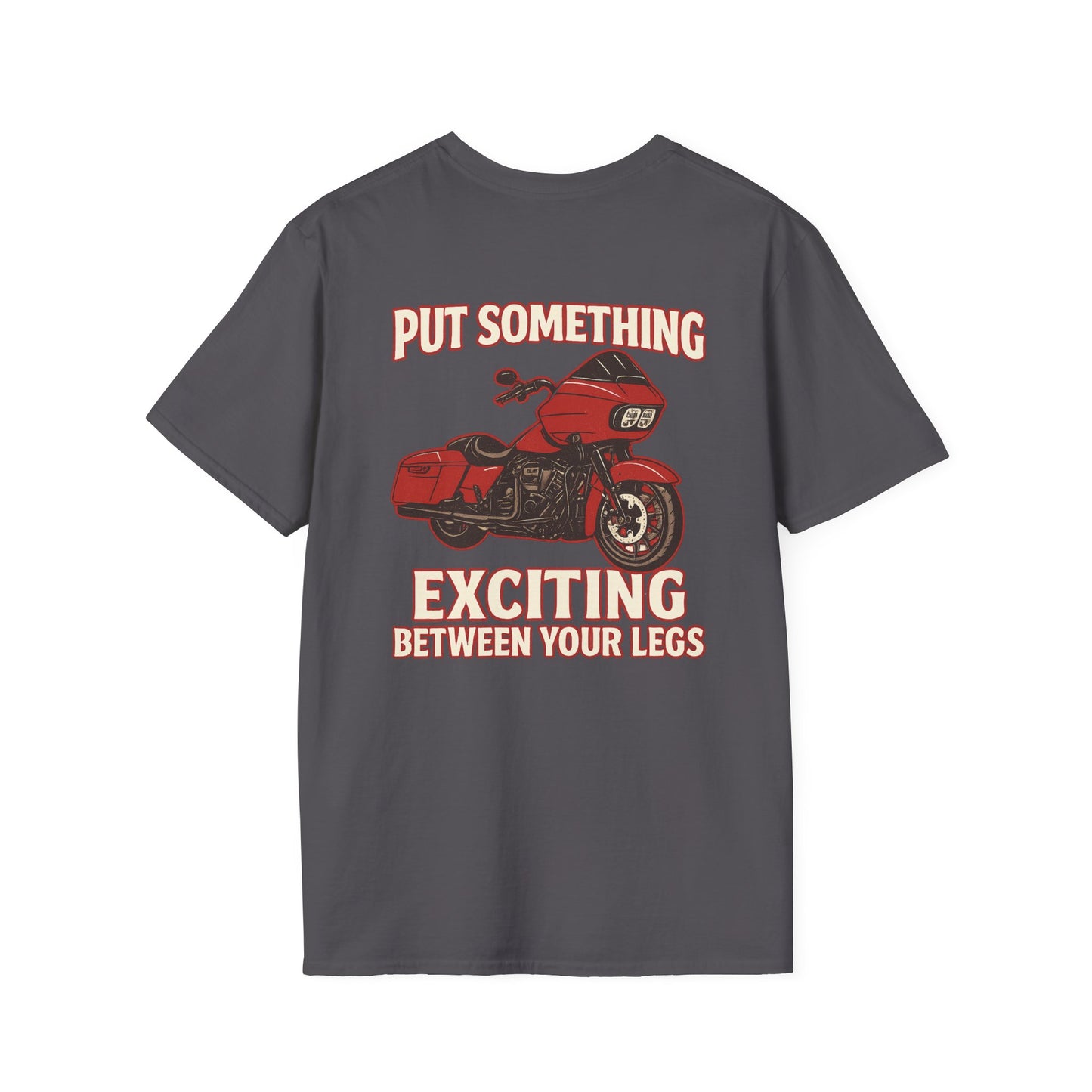 Put Something Exciting Between Your Legs T-Shirt  Mens 1 Purchase = 1 Entry