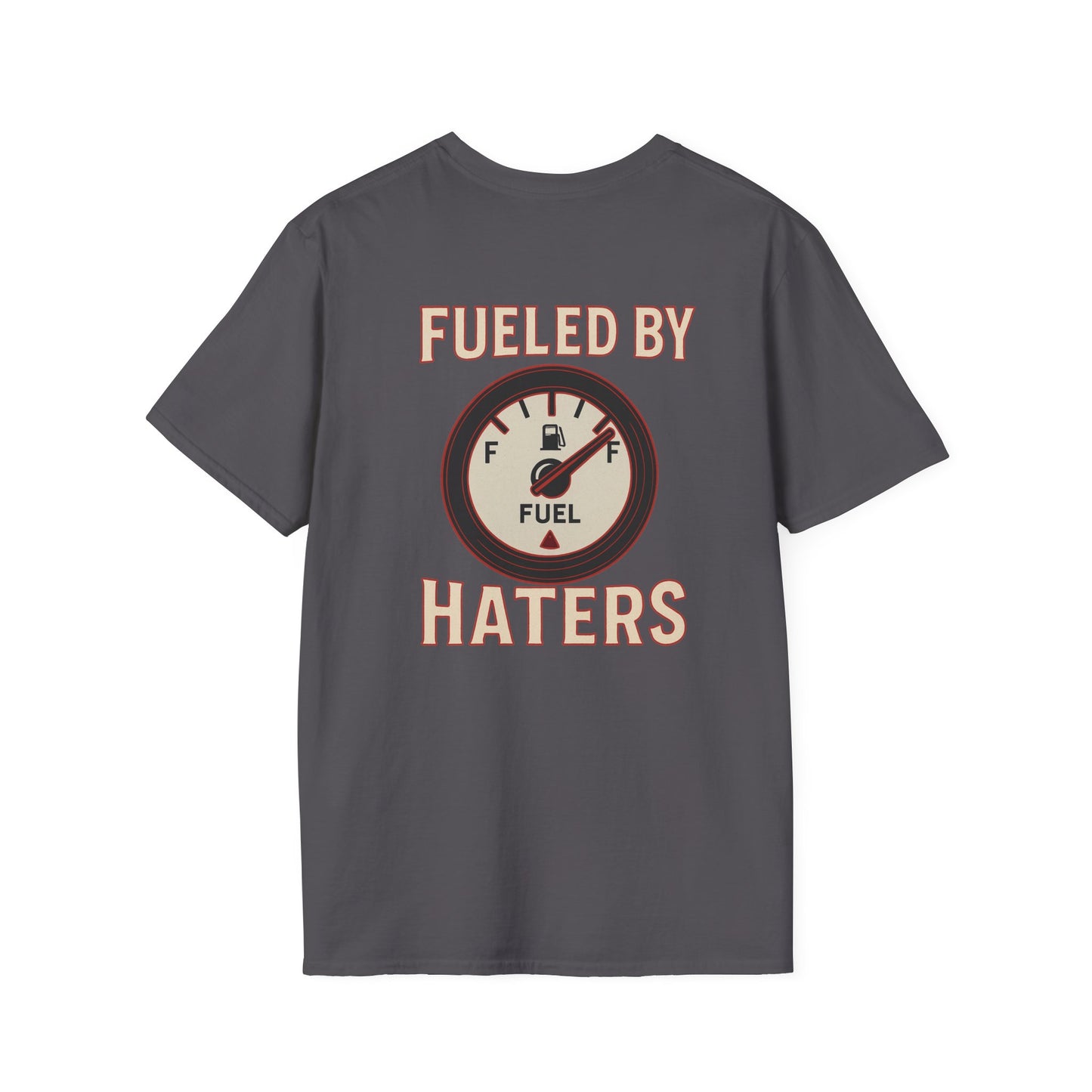 Fueled By Haters T-Shirt  Mens 1 Purchase = 1 Entry