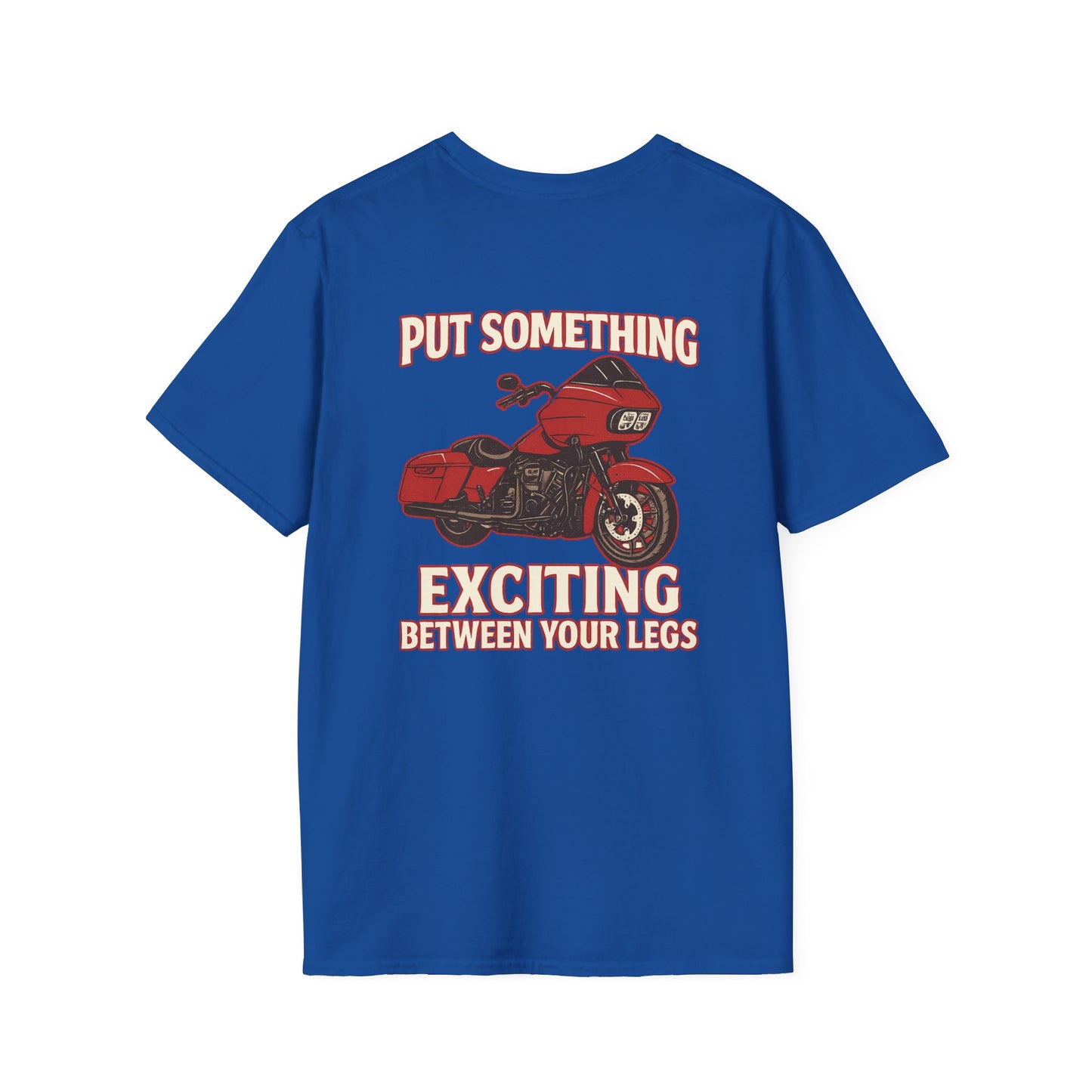 Put Something Exciting Between Your Legs T-Shirt Women's 1 Purchase = 1 Entry