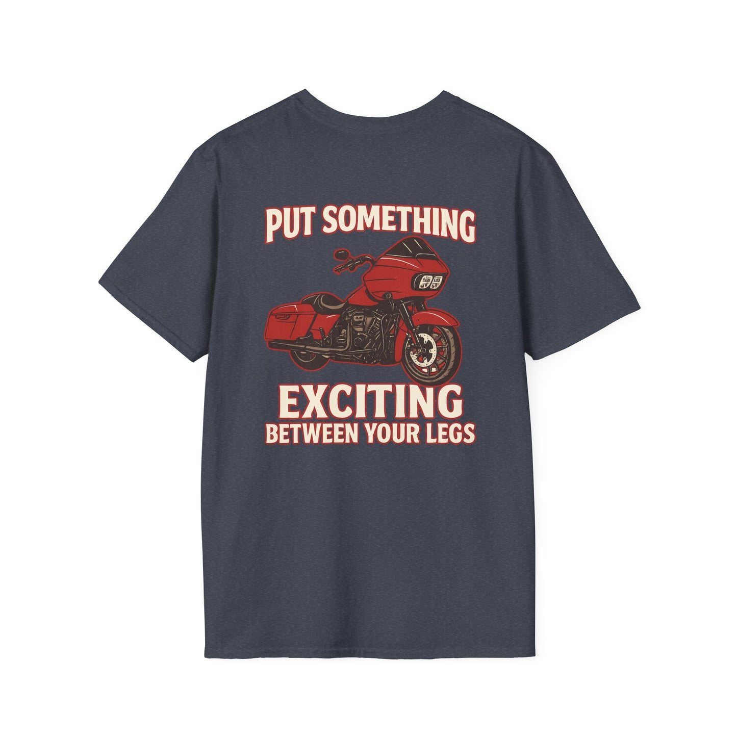 Put Something Exciting Between Your Legs T-Shirt  Mens 1 Purchase = 1 Entry
