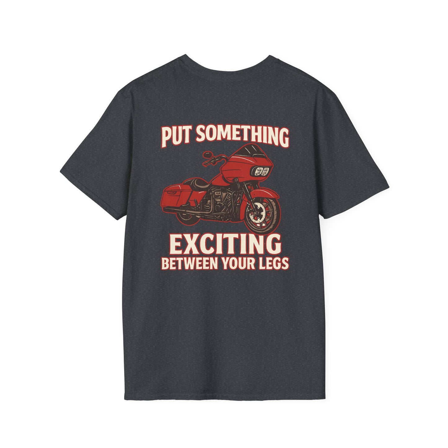 Put Something Exciting Between Your Legs T-Shirt  Mens 1 Purchase = 1 Entry