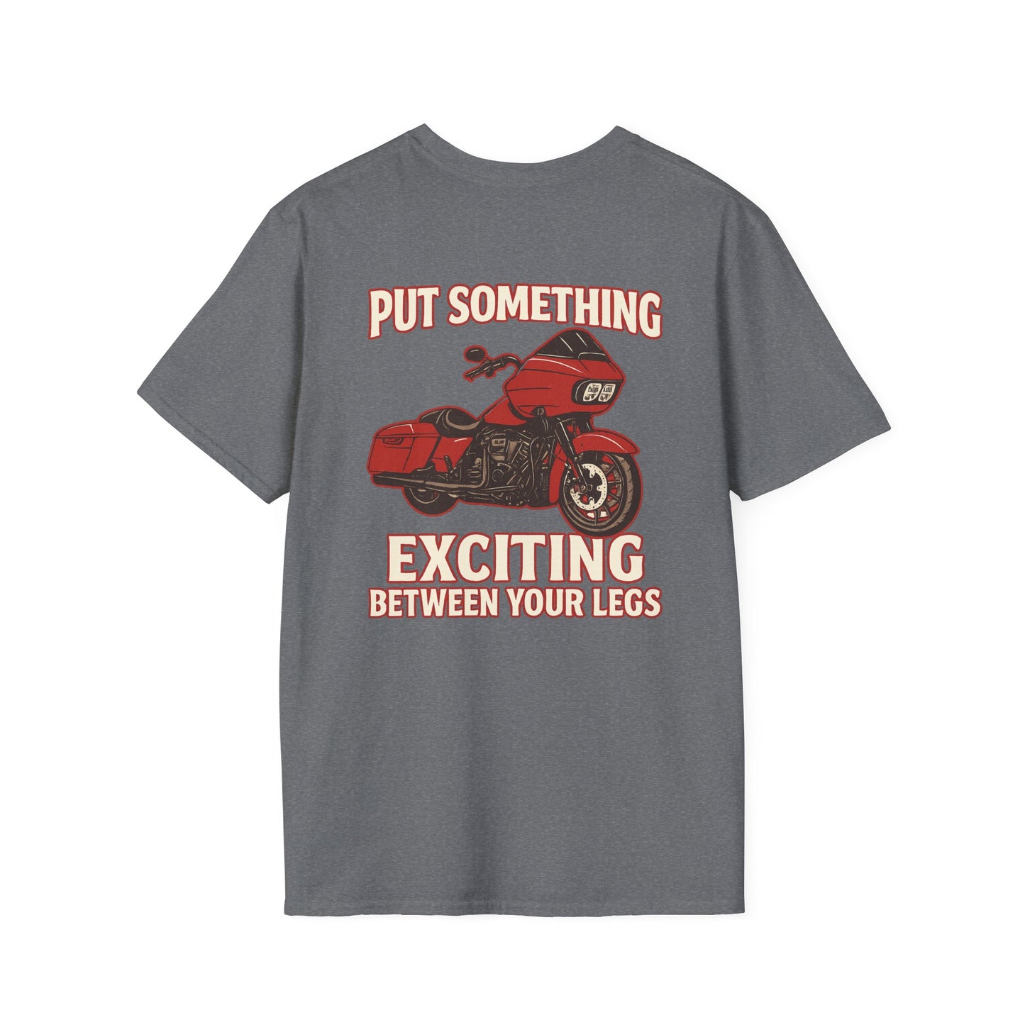 Put Something Exciting Between Your Legs T-Shirt  Mens 1 Purchase = 1 Entry