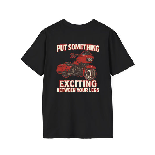 Put Something Exciting Between Your Legs T-Shirt Women's 1 Purchase = 1 Entry